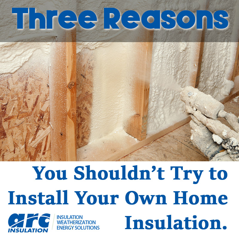 Three Reasons You Shouldn’t Try to Install Your Own Home Insulation